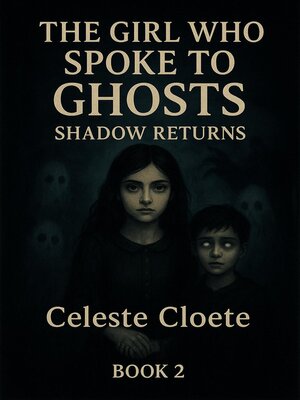 cover image of The Girl Who Spoke to Ghosts